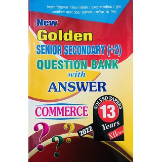                       Bihar Board Senior Secondary 10+2 With 13 Years Question Bank For COMMERCE                                              