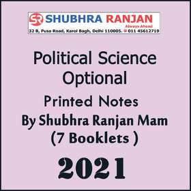 Political Science Optional Printed Notes By Shubhra Ranjan Mam 2021