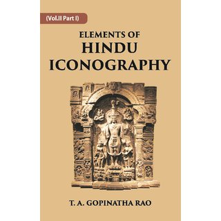 Buy ELEMENTS OF HINDU ICONOGRAPHY (vol-2 part 1) Volume Vol. 2 Part 1 ...