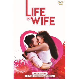                       Life in Wife                                              