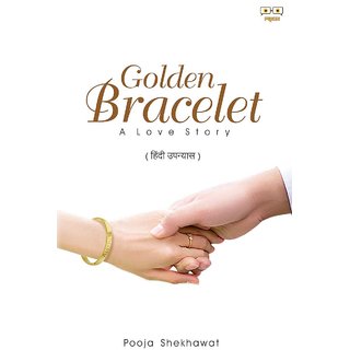                       Golden Bracelet - A Love Story                                              