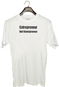 UDNAG Unisex Round Neck Graphic 'Entrepreneur | Entrepreneur not wantaprenuer' Polyester T-Shirt White