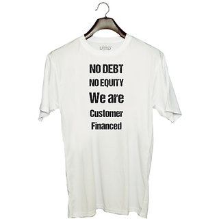                       UDNAG Unisex Round Neck Graphic 'Quote | No debt no equity we are Customer Financed' Polyester T-Shirt White                                              