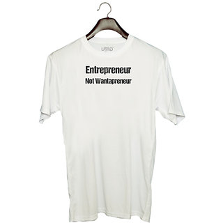                       UDNAG Unisex Round Neck Graphic 'Entrepreneur | Entrepreneur not wantaprenuer' Polyester T-Shirt White                                              