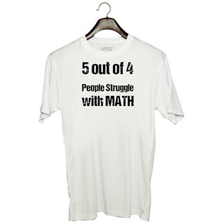                       UDNAG Unisex Round Neck Graphic 'Maths | 5 out of 4 people stuggle with Math' Polyester T-Shirt White                                              