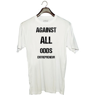                       UDNAG Unisex Round Neck Graphic 'Entrepreneur | Against all odds entrepreneur' Polyester T-Shirt White                                              