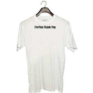                       UDNAG Unisex Round Neck Graphic 'Thanks | I am fine Thank you' Polyester T-Shirt White                                              