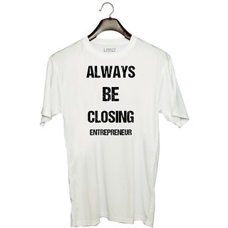                       UDNAG Unisex Round Neck Graphic 'Entrepreneur | Always be Closing entrepreneur' Polyester T-Shirt White                                              