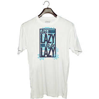                       UDNAG Unisex Round Neck Graphic 'Lazy | Too lazy to be lazy' Polyester T-Shirt White                                              