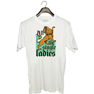                       UDNAG Unisex Round Neck Graphic 'lion | all the single ladies' Polyester T-Shirt White                                              