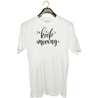                       UDNAG Unisex Round Neck Graphic 'Phrases | Keep moving' Polyester T-Shirt White                                              
