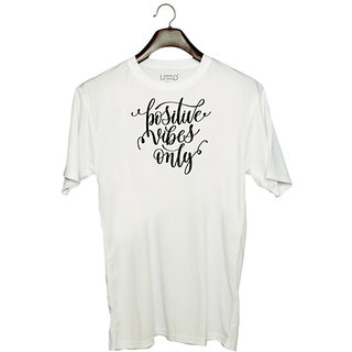                       UDNAG Unisex Round Neck Graphic 'Phrases | Positive vibes only' Polyester T-Shirt White                                              