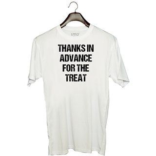                       UDNAG Unisex Round Neck Graphic 'Thanks in advance for the Treat' Polyester T-Shirt White                                              