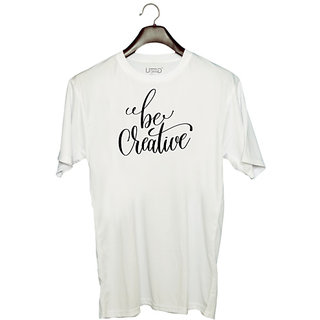                       UDNAG Unisex Round Neck Graphic 'Creative | Be Creative' Polyester T-Shirt White                                              