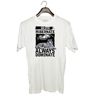                       UDNAG Unisex Round Neck Graphic 'Tiger | Never Hibernate Always Dominate' Polyester T-Shirt White                                              
