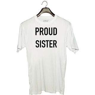                       UDNAG Unisex Round Neck Graphic 'Rakshabandhan | Proud Sister' Polyester T-Shirt White                                              