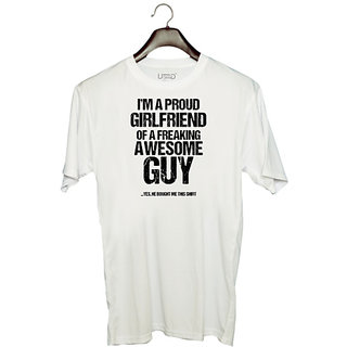                       UDNAG Unisex Round Neck Graphic 'Girlfriend | I am a proud girlfriend of afreaking awesome guy' Polyester T-Shirt White                                              