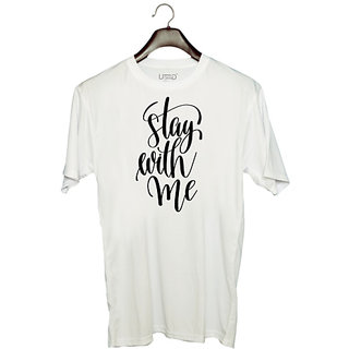                       UDNAG Unisex Round Neck Graphic 'Stay with me' Polyester T-Shirt White                                              