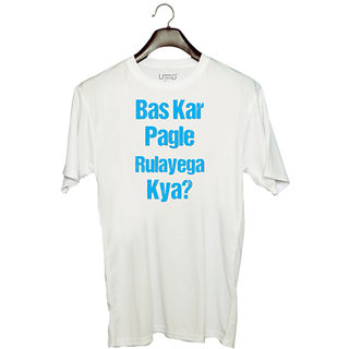                       UDNAG Unisex Round Neck Graphic 'Best Friend | Bas kar pagle rulayega kya' Polyester T-Shirt White                                              