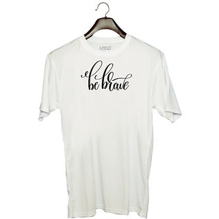                       UDNAG Unisex Round Neck Graphic 'Be brave' Polyester T-Shirt White                                              