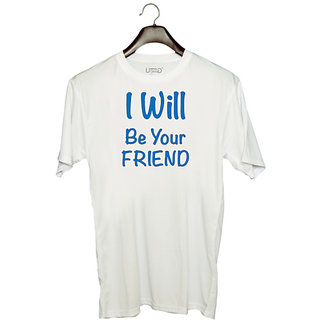                       UDNAG Unisex Round Neck Graphic 'Best Friend | I will be your friend' Polyester T-Shirt White                                              