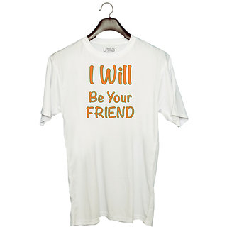                       UDNAG Unisex Round Neck Graphic 'Friend | I will be your friend' Polyester T-Shirt White                                              