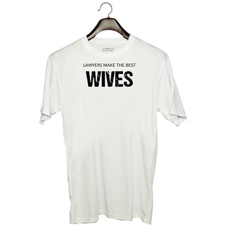                       UDNAG Unisex Round Neck Graphic 'Lawyer | Lawyers make the best Wives' Polyester T-Shirt White                                              