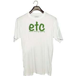                       UDNAG Unisex Round Neck Graphic 'Etc end of thinking capacity' Polyester T-Shirt White                                              