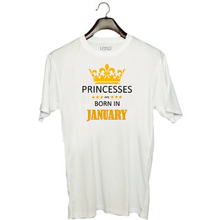                       UDNAG Unisex Round Neck Graphic 'Birthday | Princesses are born in January' Polyester T-Shirt White                                              