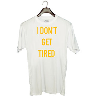                       UDNAG Unisex Round Neck Graphic 'I dont get tired' Polyester T-Shirt White                                              
