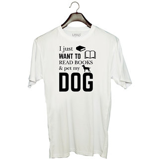                       UDNAG Unisex Round Neck Graphic 'Dogs | I Just want to' Polyester T-Shirt White                                              