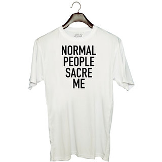                       UDNAG Unisex Round Neck Graphic 'Normal People Sacre me' Polyester T-Shirt White                                              