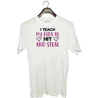                       UDNAG Unisex Round Neck Graphic 'School Teacher | I TEACH MY KIDS TO HIT AND STEAL' Polyester T-Shirt White                                              