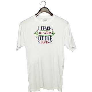                       UDNAG Unisex Round Neck Graphic 'School Teacher | i teach the cutest little elves' Polyester T-Shirt White                                              