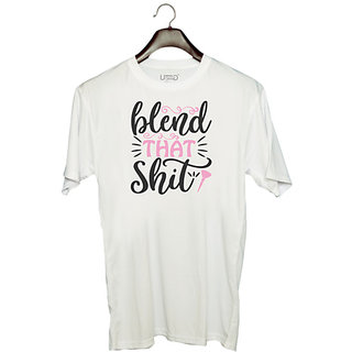                       UDNAG Unisex Round Neck Graphic 'blend that shit' Polyester T-Shirt White                                              