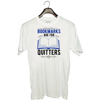                       UDNAG Unisex Round Neck Graphic 'Book | Bookmarks Are For Quitters' Polyester T-Shirt White                                              