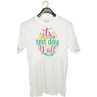                       UDNAG Unisex Round Neck Graphic 'Test Day | it's test day y'all' Polyester T-Shirt White                                              