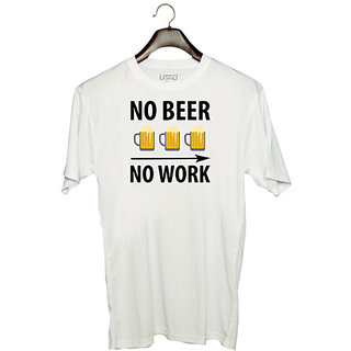                       UDNAG Unisex Round Neck Graphic 'Beer | No Beer No Work' Polyester T-Shirt White                                              