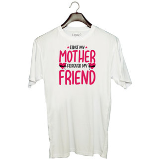                       UDNAG Unisex Round Neck Graphic 'Mother | FIRST MY MOTHER FOREVER MY FRIEND' Polyester T-Shirt White                                              