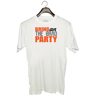                       UDNAG Unisex Round Neck Graphic 'Party | Bring an the grad party' Polyester T-Shirt White                                              