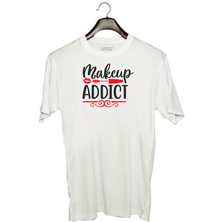                       UDNAG Unisex Round Neck Graphic 'Makeup | makeup addict' Polyester T-Shirt White                                              