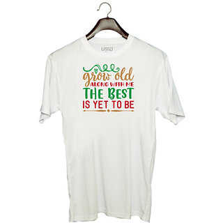                       UDNAG Unisex Round Neck Graphic 'grow old along with me the best is yet to be' Polyester T-Shirt White                                              