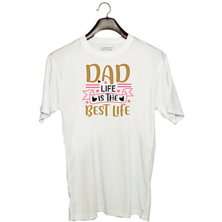                       UDNAG Unisex Round Neck Graphic 'Dad Father | Dad life is the best life' Polyester T-Shirt White                                              