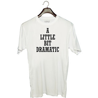                       UDNAG Unisex Round Neck Graphic 'Dramatic | A LITTLE BIT DRAMATIC' Polyester T-Shirt White                                              