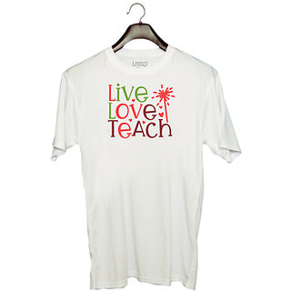                       UDNAG Unisex Round Neck Graphic 'Love | live love teach' Polyester T-Shirt White                                              