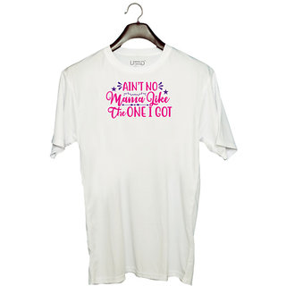                       UDNAG Unisex Round Neck Graphic 'Mama | AINT NO MAMA LIKE THE ONE I GOT' Polyester T-Shirt White                                              