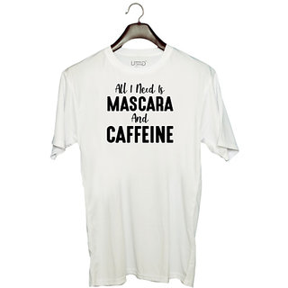                       UDNAG Unisex Round Neck Graphic 'Makeup | all i need is mascara' Polyester T-Shirt White                                              