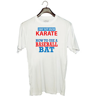                       UDNAG Unisex Round Neck Graphic 'Baseball | I May Not Know Karate' Polyester T-Shirt White                                              