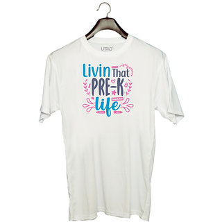                       UDNAG Unisex Round Neck Graphic 'School Teacher | livin that pre -k life' Polyester T-Shirt White                                              