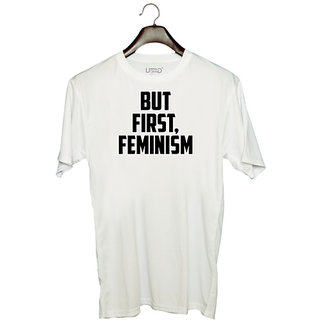                       UDNAG Unisex Round Neck Graphic 'Feminism | BUT FIRST, FEMINISM' Polyester T-Shirt White                                              